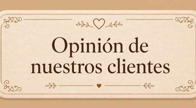 Texto que dice "Opinión de nuestros clientes" con un diseño elegante.